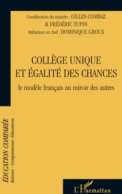 Collège unique et égalité des chances - Le modèle français au miroir des autres