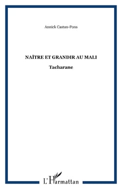 Naître et grandir au Mali - Tacharane