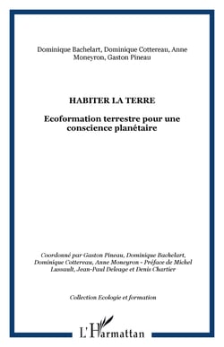 Habiter la terre - Ecoformation terrestre pour une conscience planétaire