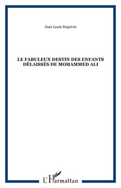 Le fabuleux destin des enfants délaissés de Mohammed Ali