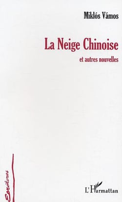 La neige chinoise - et autres nouvelles