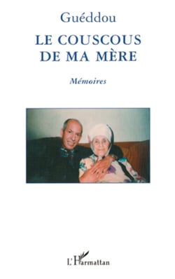 Le Couscous de ma mère - Mémoires