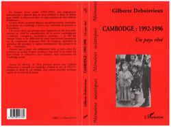 Cambodge : 1992-1996 - Un pays rêvé