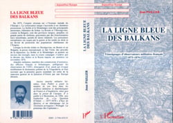 La ligne bleue des Balkans - Témoignages d'observateurs militaires français 1875-1876