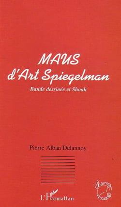 MAUS D'ART SPIEGELMAN - Bande dessinée et shoah