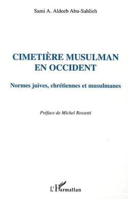 CIMETIÈRE MUSULMAN EN OCCIDENT - Normes juives, chrétiennes et musulmanes