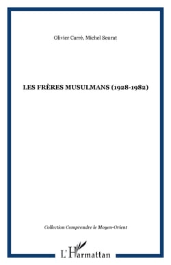 LES FRÈRES MUSULMANS (1928-1982)