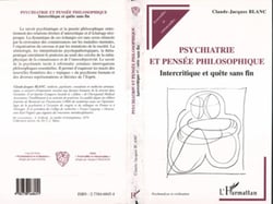 Psychiatrie et Pensée Philosophique - Intercritique et quête sans fin