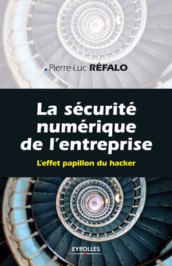 La sécurité numérique dans l'entreprise - L'effet papillon du hacker