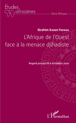 L'Afrique de l'Ouest face à la menace djihadiste - Regard prospectif à échéance 2020