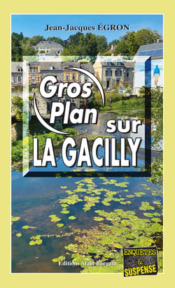 Gros plan sur La Gacilly - Les enquêtes du commandant Rosko - Tome 7