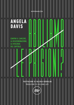 Aboliamo le prigioni? - Contro il carcere, la discriminazione, la violenza del capitale