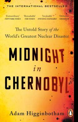 Midnight in Chernobyl - The Untold Story of the World's Greatest Nuclear Disaster