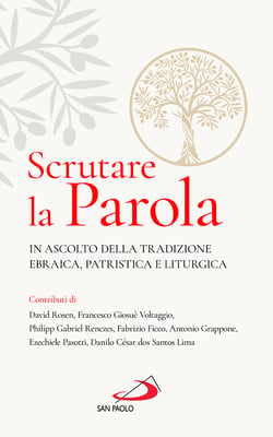 Scrutare la Parola - In ascolto della tradizione ebraica, patristica e liturgica