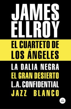 El Cuarteto de Los Ángeles - La Dalia Negra, El gran desierto, L.A. Confidential, Jazz blanco