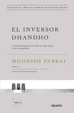 El inversor dhandho - El método basado en el valor de bajo riesgo y alta rentabilidad