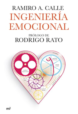 Ingeniería emocional - Prólogo de Rodrigo Rato
