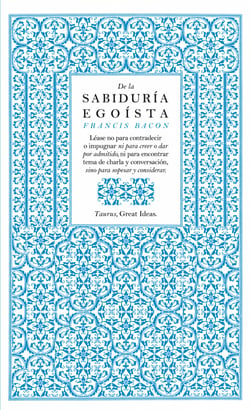 De la sabiduría egoísta (Serie Great Ideas 13)
