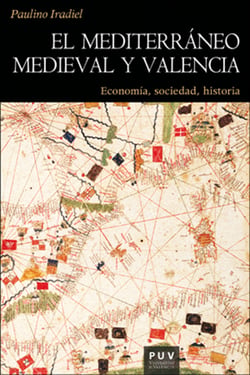 El mediterráneo medieval y Valencia - Economía, sociedad, historia