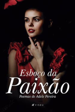Esboço da Paixão - Poemas de Adele Pereira
