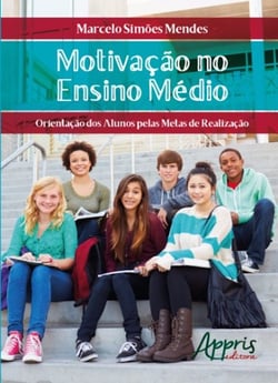 Motivação no ensino médio - orientação dos alunos pelas metas de realização