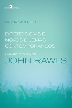 Direitos civis e novos dilemas contemporâneos - Uma releitura de John Rawls