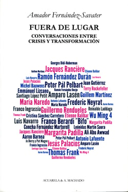 Fuera de lugar - Conversaciones entre crisis y transformación