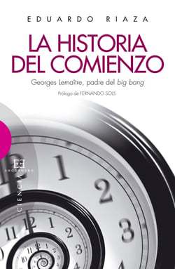La historia del comienzo - Georges Lemaître, padre del big bang