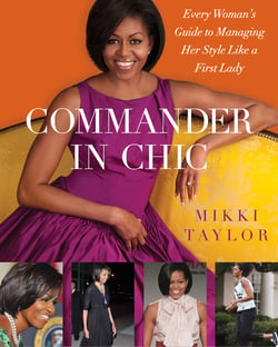 Commander in Chic - Every Woman's Guide to Managing Her Style Like a F