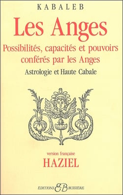 Les anges - possibilités, capacités et pouvoirs conférés par les anges - astrologie et haute cabale