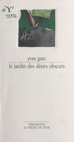 Le jardin des désirs obscurs - Nouvelles