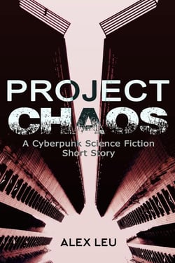 Project Chaos: A Cyberpunk Science Fiction Short Story - The Grid Series, #1