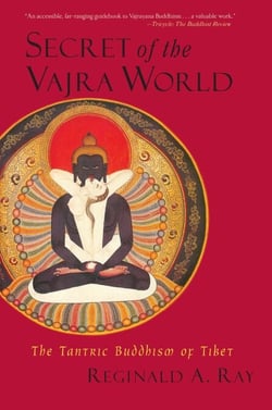 Secret of the Vajra World - The Tantric Buddhism of Tibet