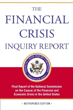 The Financial Crisis Inquiry Report, Authorized Edition - Final Report of the National Commission on the Causes of the Financial and Economic Crisis in the Un