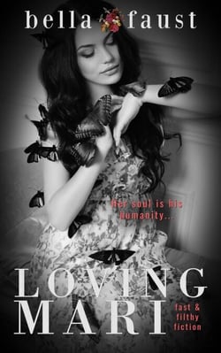 Loving Mari - Faust Fast &amp; Filthy Fiction, #4