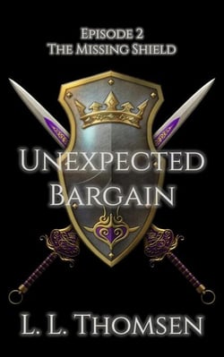 Unexpected Bargain - The Missing Shield, #2