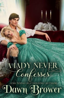 A Lady Never Confesses - Lady Be Wicked, #2