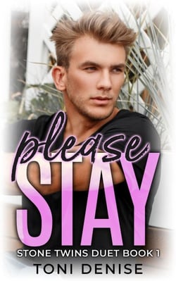 Please Stay - Stone Twins, #1