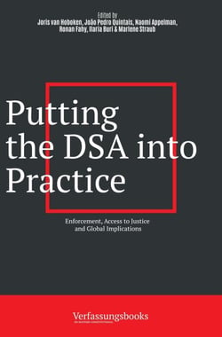 Putting the DSA into Practice: Enforcement, Access to Justice, and Global Implications