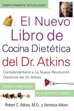 El Nuevo Libro de Cocina Dietetica del Dr. Atkins - Complementario a La Nueva Revolucion Dietetica del