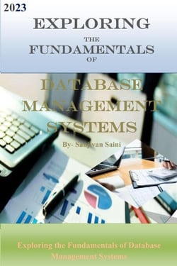 Exploring the Fundamentals of Database Management Systems - Business strategy books, #2