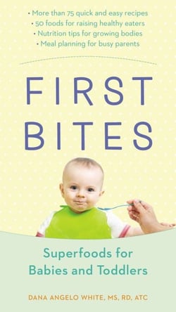 First Bites - Superfoods for Babies and Toddlers: A Cookbook