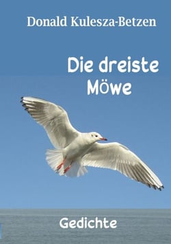 Die dreiste Möwe - Gedichte