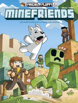 Frigiel et Fluffy Minefriends T03 - Les Aventuriers de la Redstone perdue