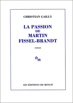 La Passion de Martin Fissel-Brandt