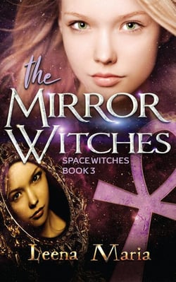 The Mirror Witches - Space Witches, #3