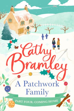 A Patchwork Family - Part Four - Coming Home