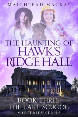 The Haunting of Hawk's Ridge Hall - Lake Scugog Mysteries, #3