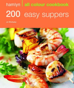 Hamlyn All Colour Cookery: 200 Easy Suppers - Hamlyn All Colour Cookbook