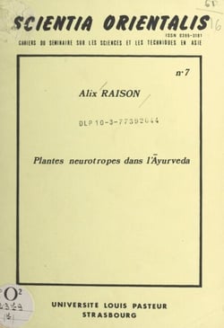 Plantes neurotropes dans l'Āyurveda - Table ronde sur l'apport des médecins asiatiques à la médecine universelle, Strasbourg, 21-23 mai 1976